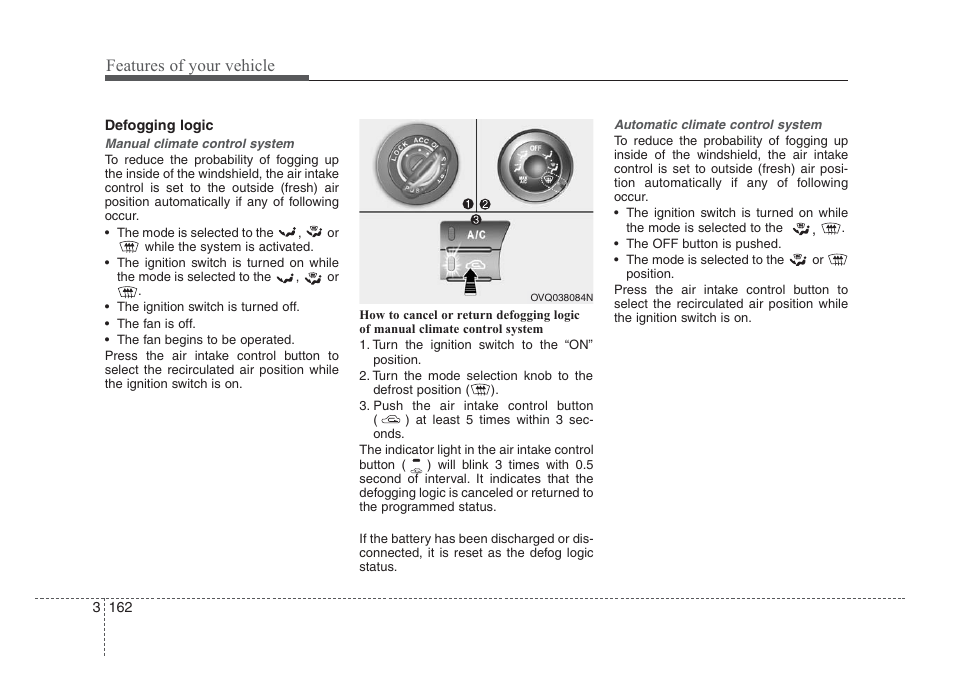 Features of your vehicle | KIA Sedona 2008 User Manual | Page 171 / 339