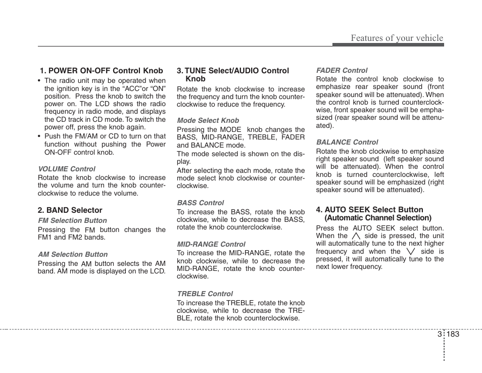 Features of your vehicle | KIA Sedona 2008 User Manual | Page 192 / 339