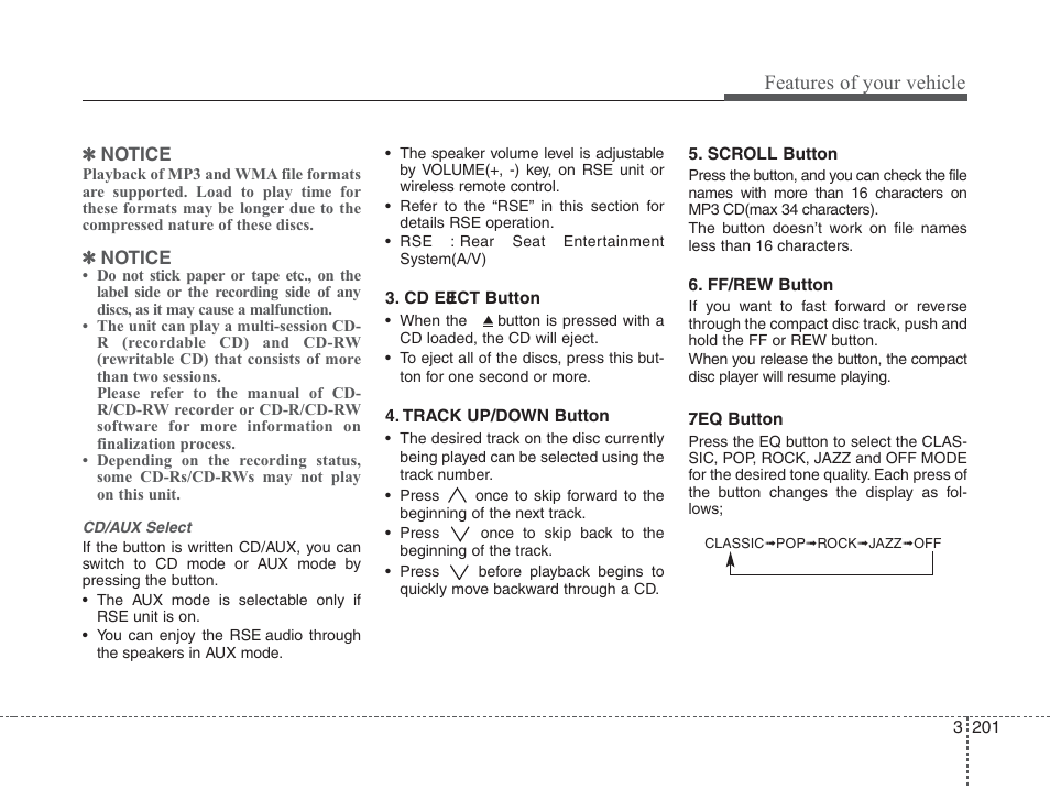 Features of your vehicle | KIA Sedona 2008 User Manual | Page 210 / 339