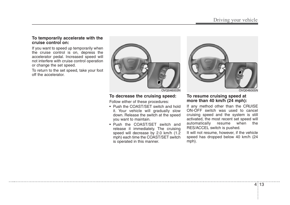 Driving your vehicle | KIA Sedona 2008 User Manual | Page 245 / 339