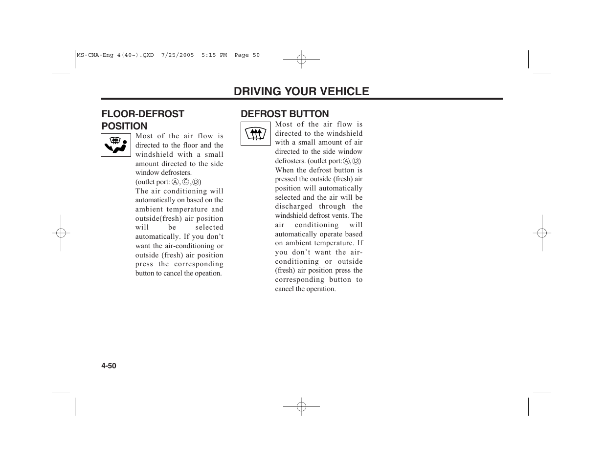 Driving your vehicle, Floor-defrost position, Defrost button | KIA Magentis 2006 User Manual | Page 129 / 225