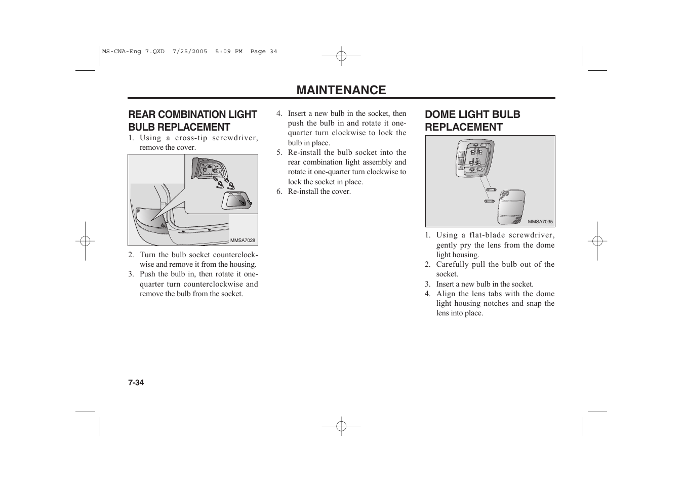 Maintenance, Rear combination light bulb replacement, Dome light bulb replacement | KIA Magentis 2006 User Manual | Page 210 / 225