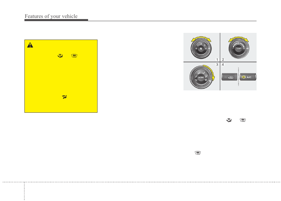 Features of your vehicle | KIA Rondo 2010 User Manual | Page 157 / 338