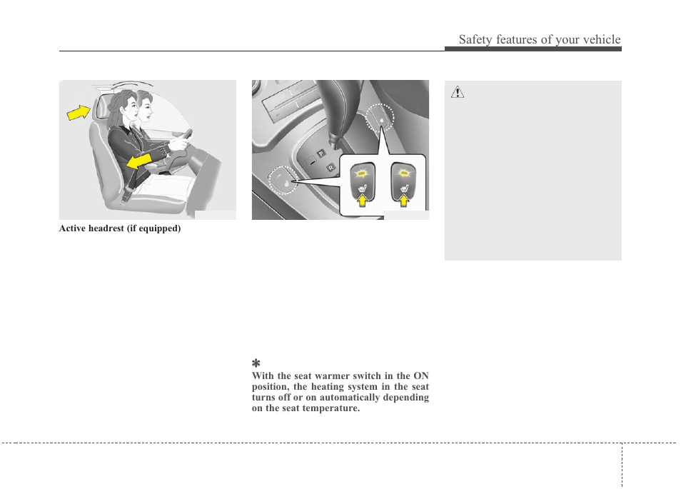 Safety features of your vehicle | KIA Rondo 2010 User Manual | Page 20 / 338