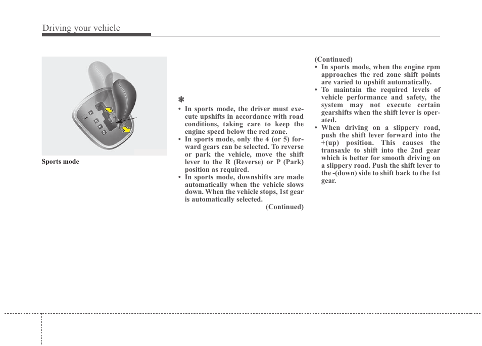 Driving your vehicle | KIA Rondo 2010 User Manual | Page 207 / 338