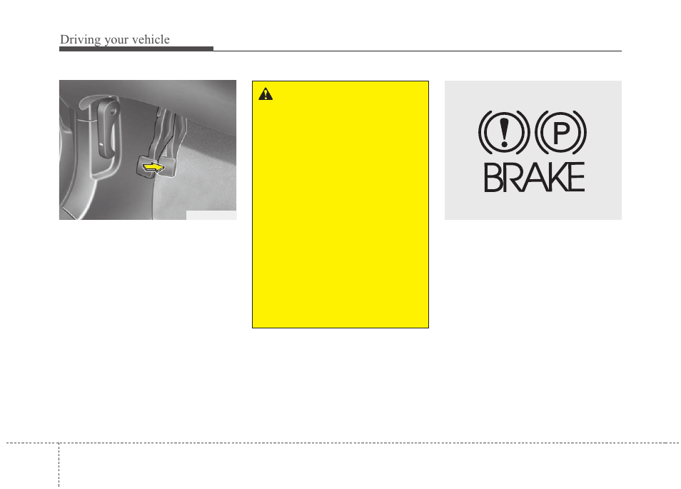 Driving your vehicle | KIA Rondo 2010 User Manual | Page 213 / 338