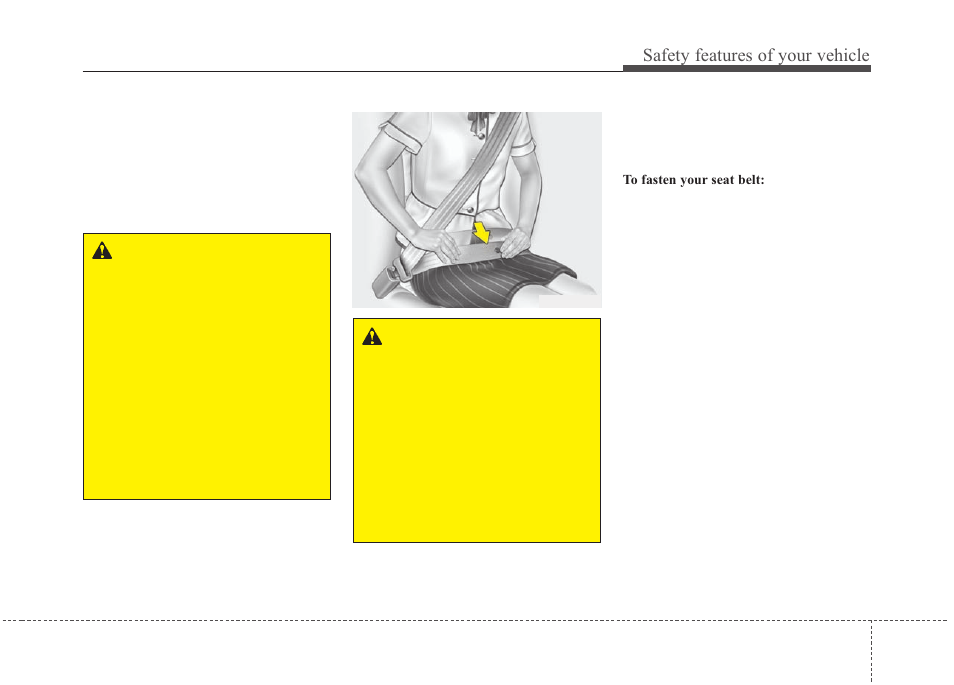 Safety features of your vehicle | KIA Rondo 2010 User Manual | Page 34 / 338