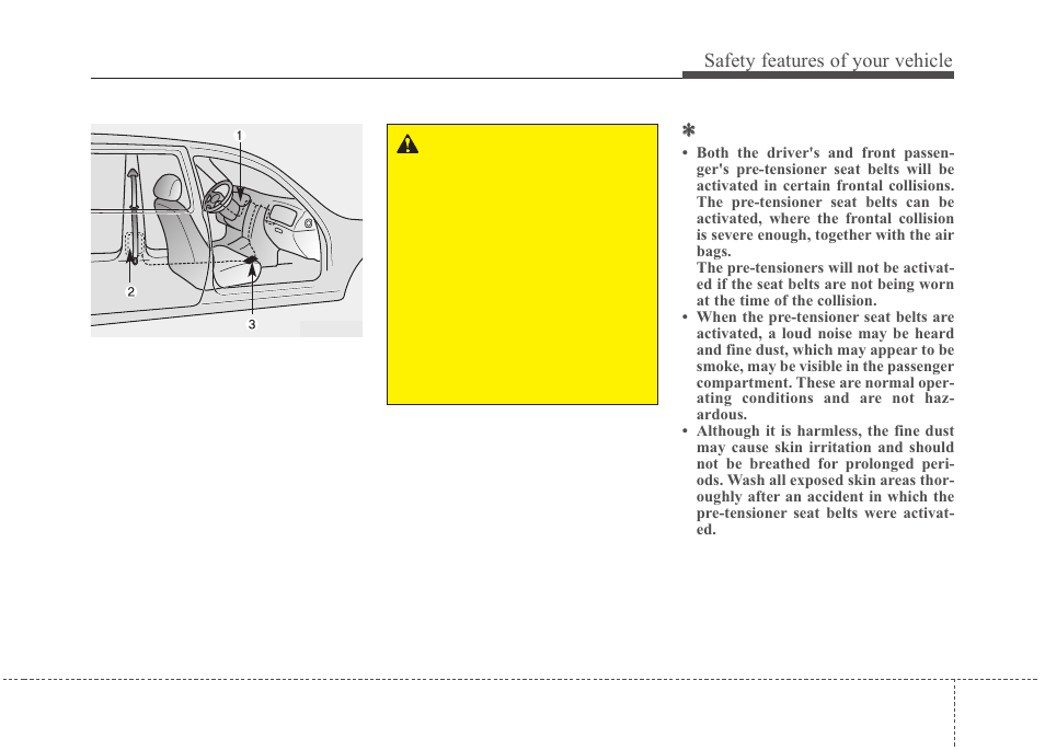 Safety features of your vehicle | KIA Rondo 2010 User Manual | Page 40 / 338