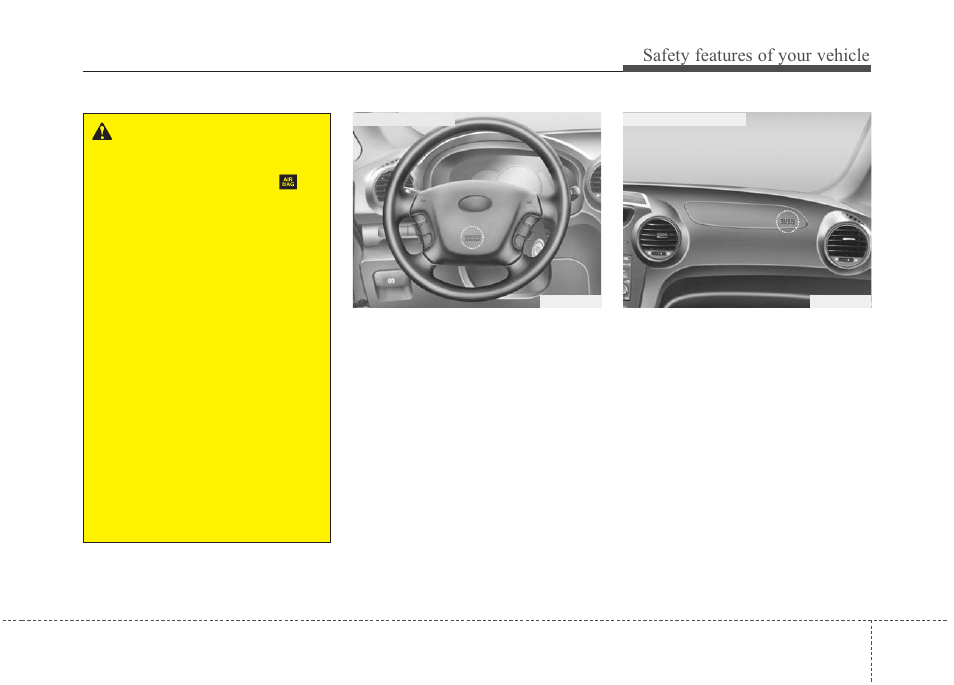 Safety features of your vehicle | KIA Rondo 2010 User Manual | Page 62 / 338