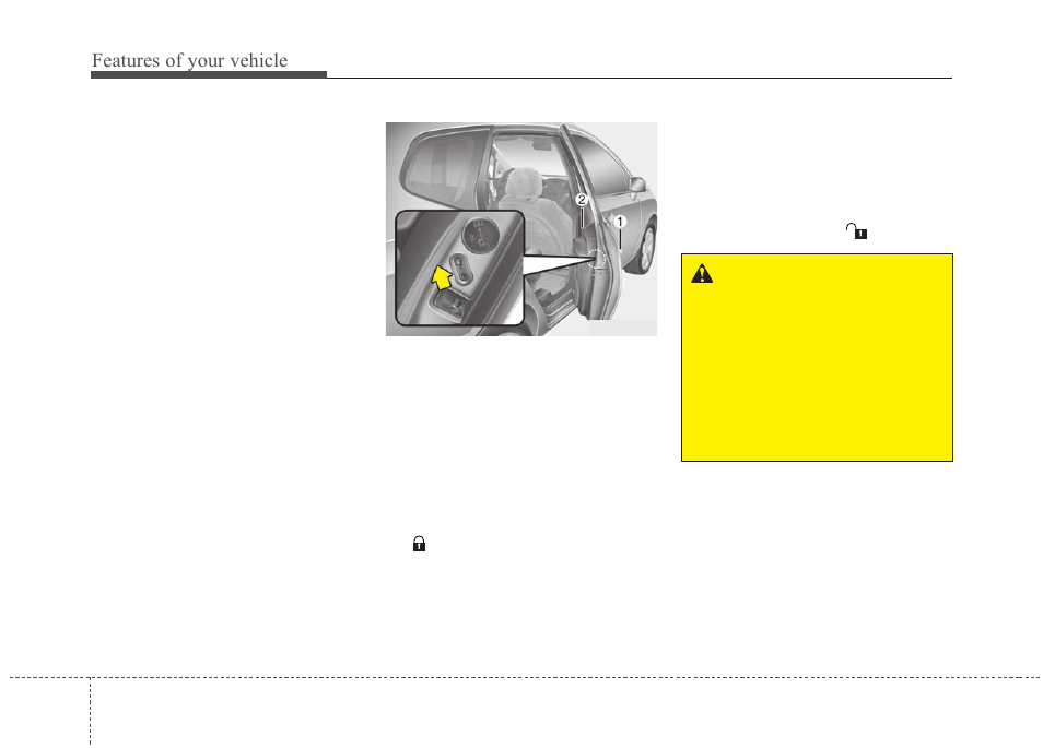 Features of your vehicle | KIA Rondo 2010 User Manual | Page 91 / 338