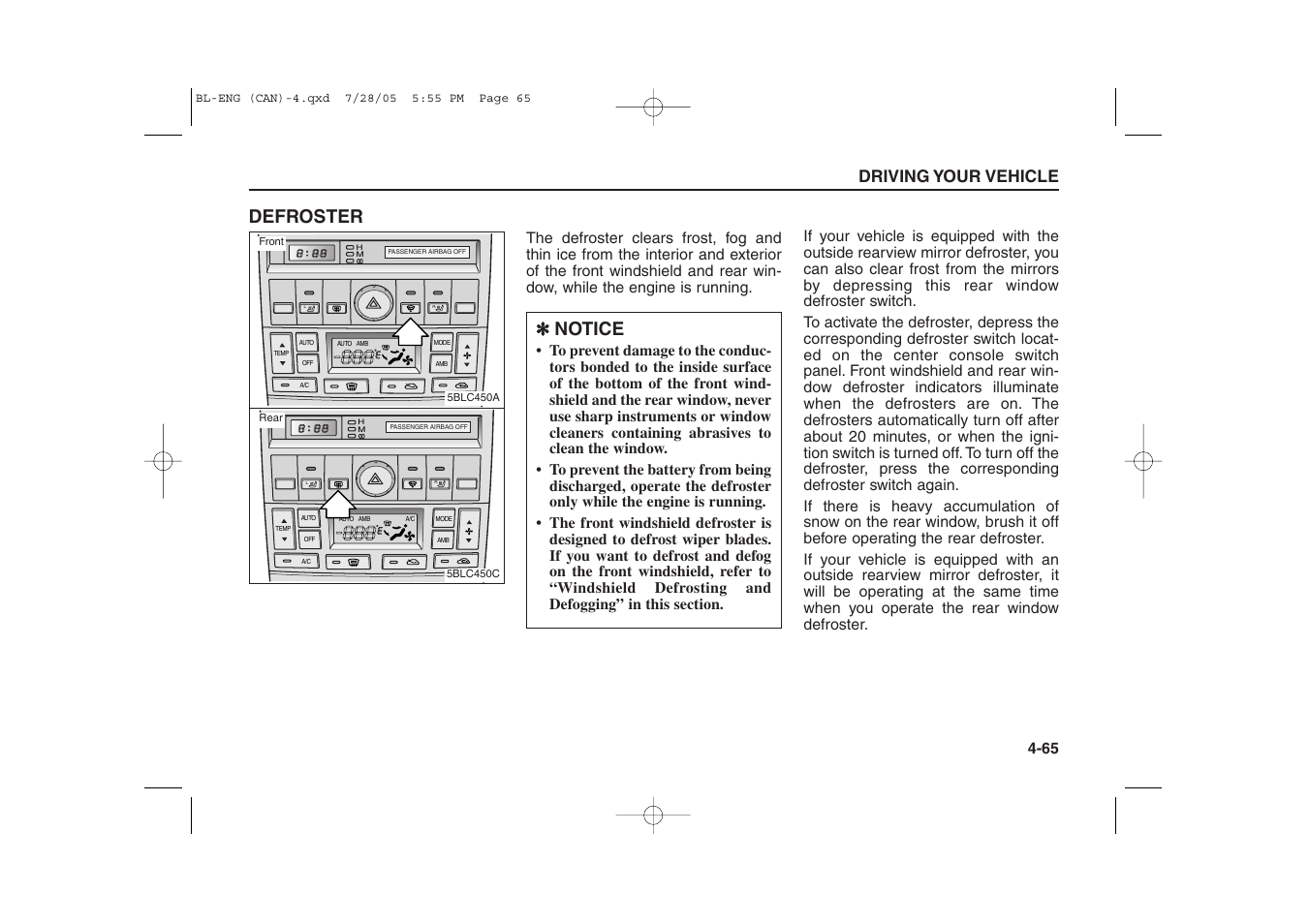 Defroster, Notice, Driving your vehicle | KIA Sorento 2006 User Manual | Page 163 / 312