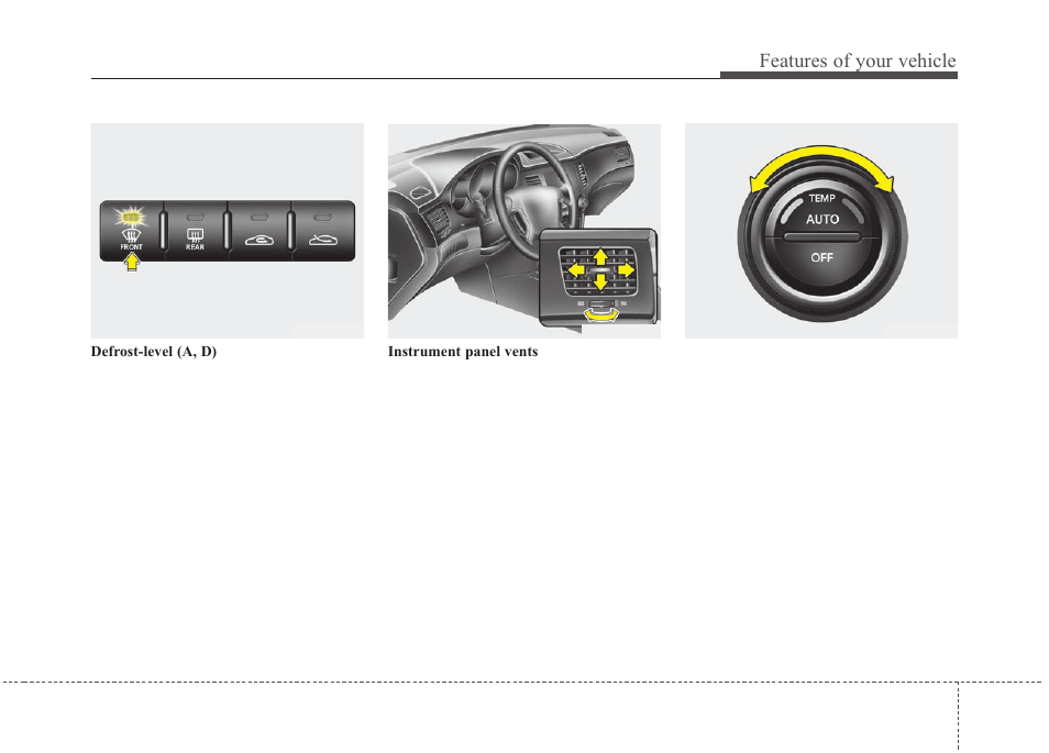Features of your vehicle | KIA Magentis 2010 User Manual | Page 151 / 336