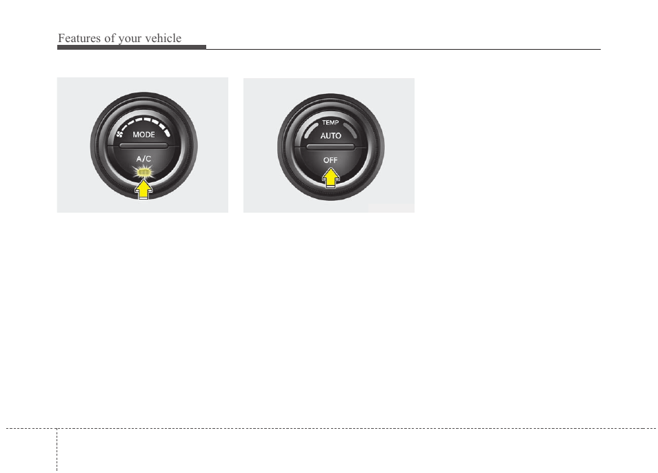 Features of your vehicle | KIA Magentis 2010 User Manual | Page 154 / 336