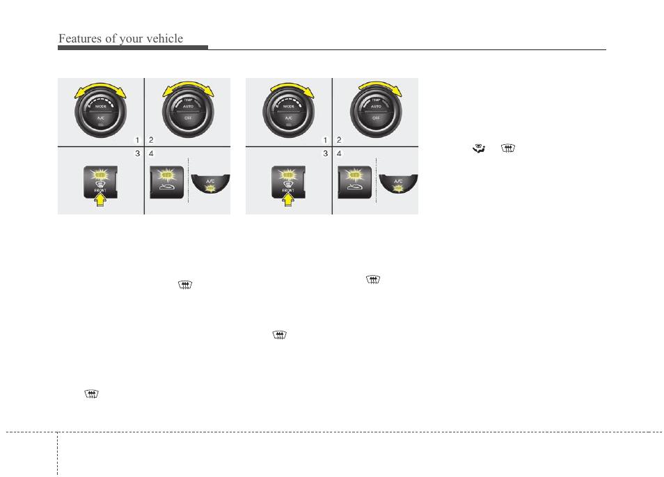 Features of your vehicle | KIA Magentis 2010 User Manual | Page 156 / 336