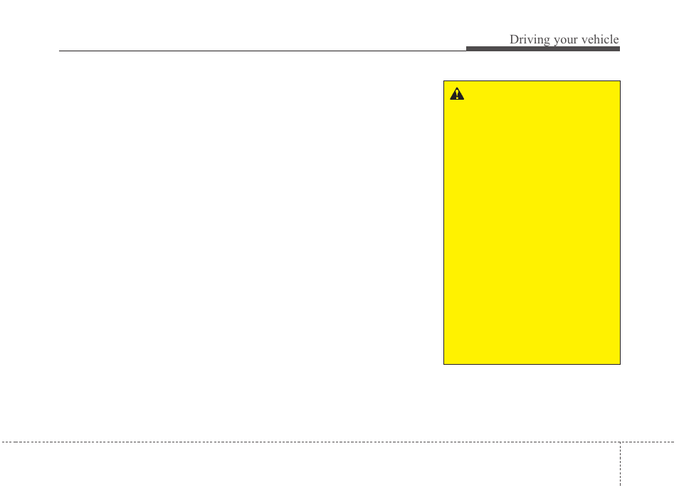 Driving your vehicle | KIA Magentis 2010 User Manual | Page 205 / 336