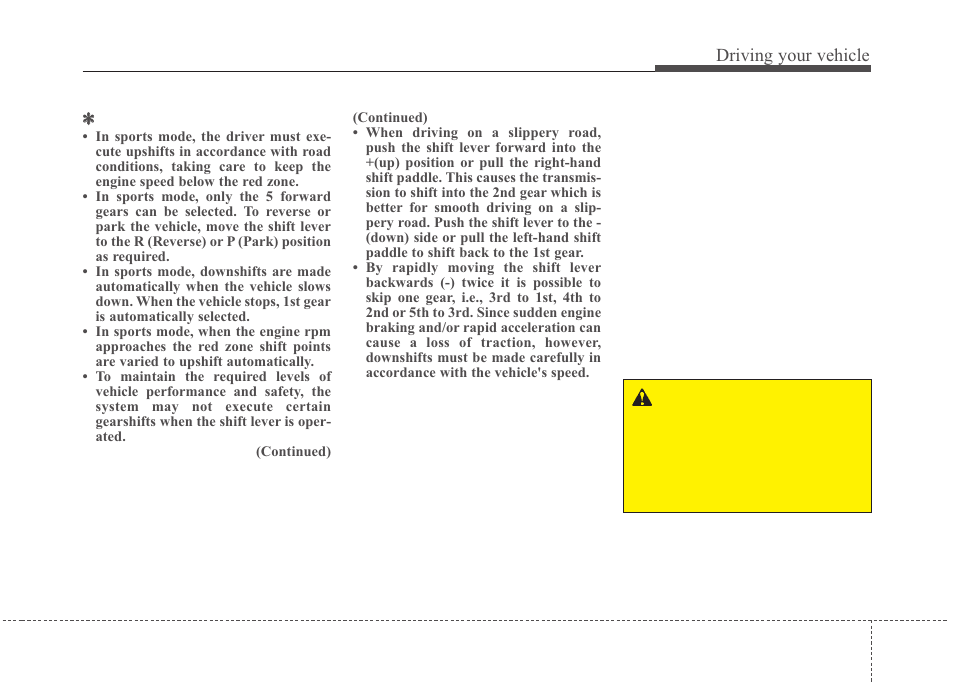 Driving your vehicle | KIA Magentis 2010 User Manual | Page 209 / 336