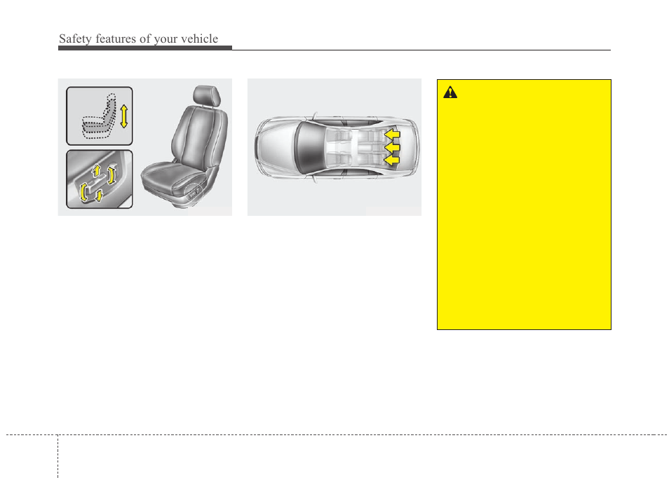 Safety features of your vehicle | KIA Magentis 2010 User Manual | Page 24 / 336