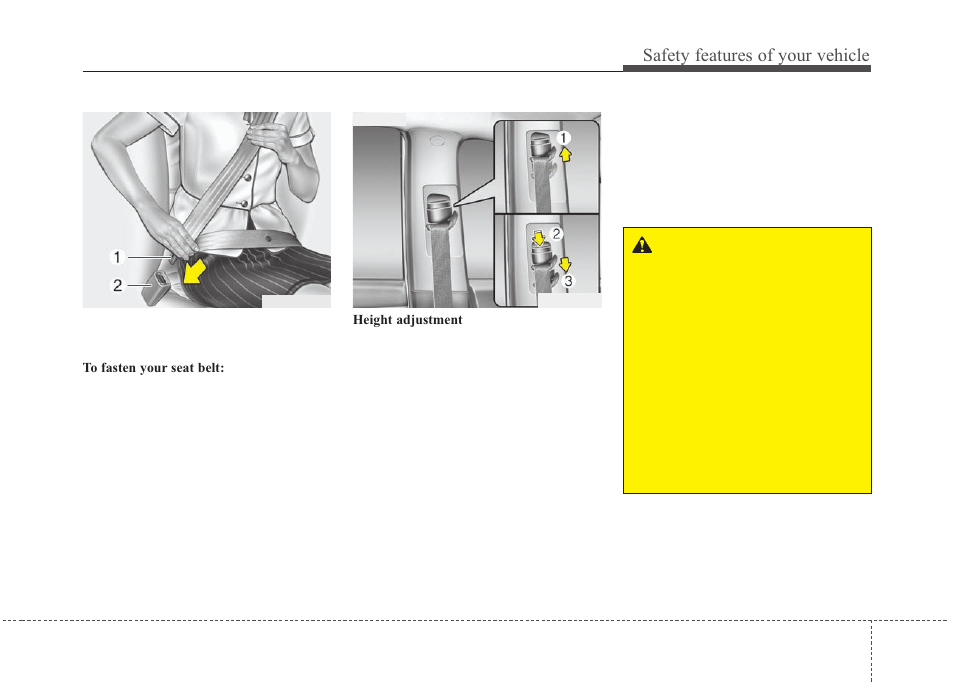 Safety features of your vehicle | KIA Magentis 2010 User Manual | Page 31 / 336