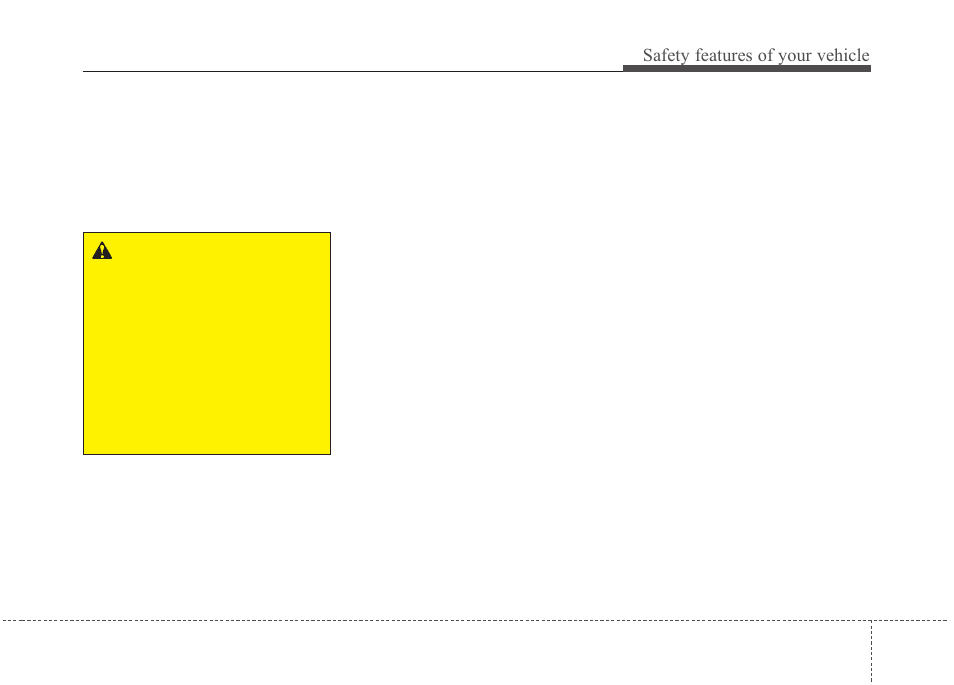 Safety features of your vehicle | KIA Magentis 2010 User Manual | Page 39 / 336