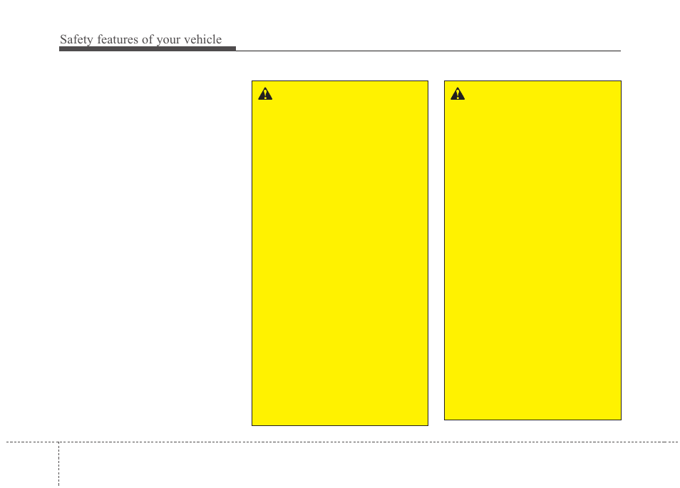 Safety features of your vehicle | KIA Magentis 2010 User Manual | Page 40 / 336