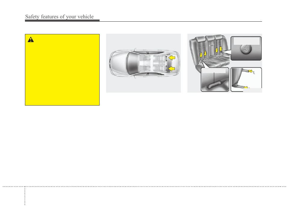 Safety features of your vehicle | KIA Magentis 2010 User Manual | Page 46 / 336