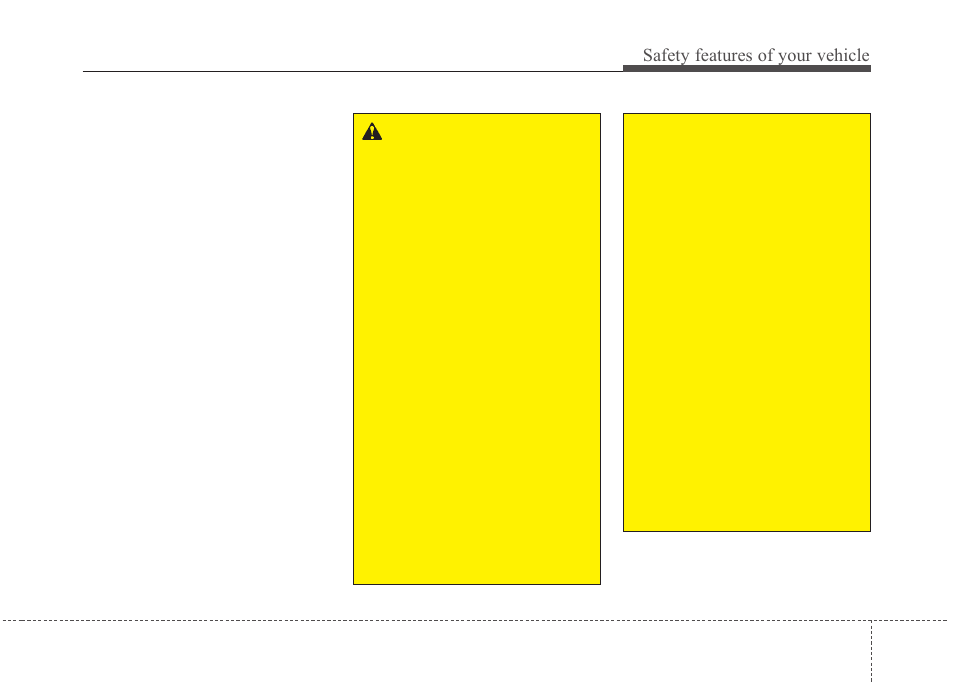 Safety features of your vehicle | KIA Magentis 2010 User Manual | Page 57 / 336
