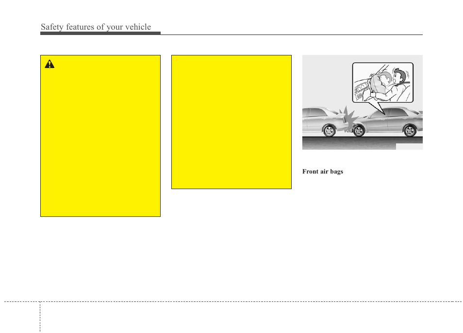 Safety features of your vehicle | KIA Magentis 2010 User Manual | Page 60 / 336