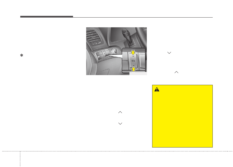 Features of your vehicle | KIA Borrego 2011 User Manual | Page 116 / 464