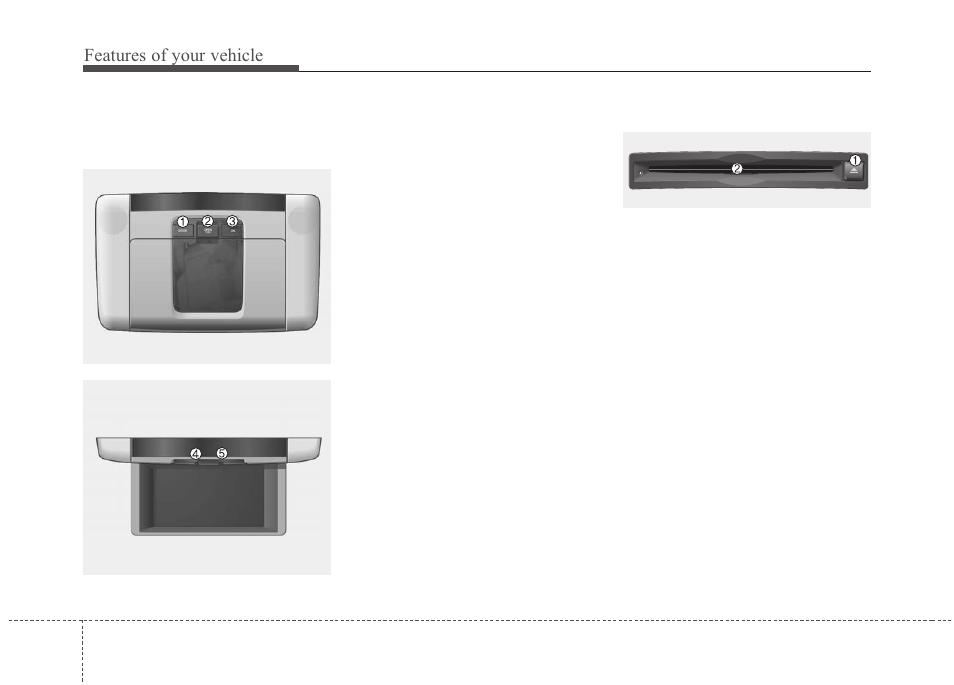 Features of your vehicle | KIA Borrego 2011 User Manual | Page 272 / 464