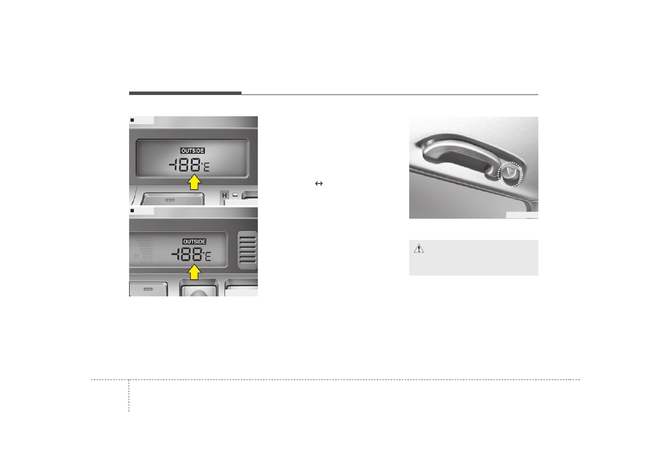 Features of your vehicle | KIA Borrego 2010 User Manual | Page 200 / 461