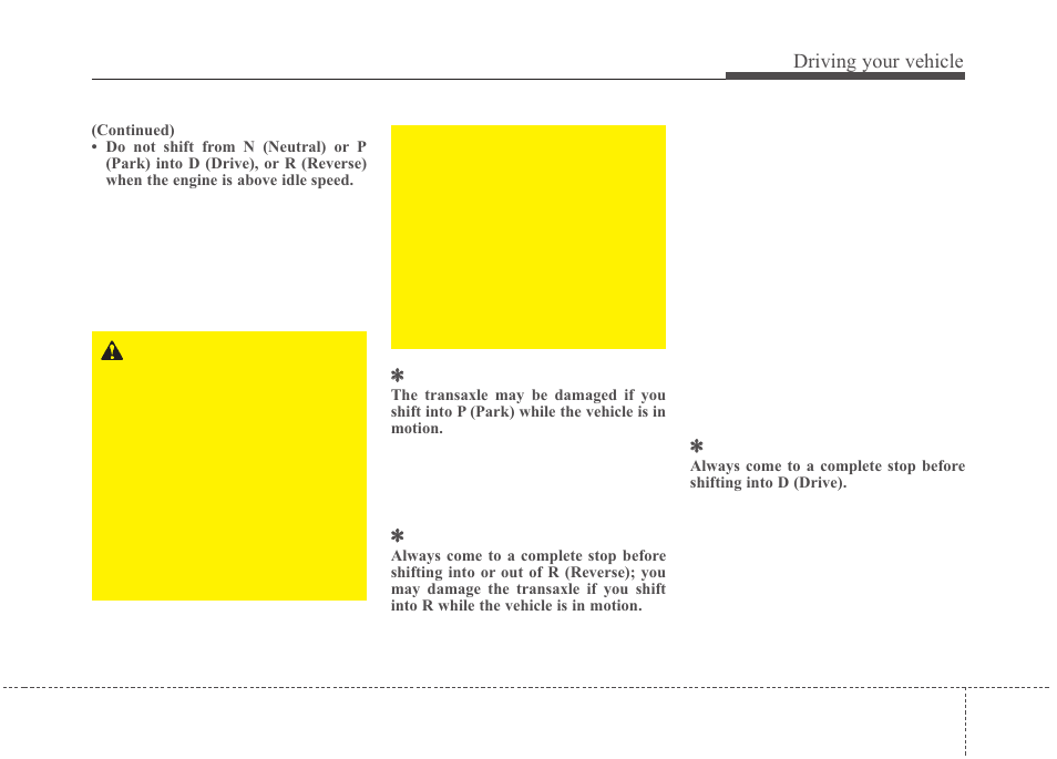 Driving your vehicle | KIA Rio_Rio5 2010 User Manual | Page 119 / 236