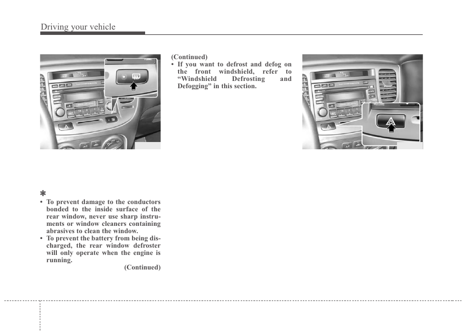 Driving your vehicle | KIA Rio_Rio5 2010 User Manual | Page 150 / 236