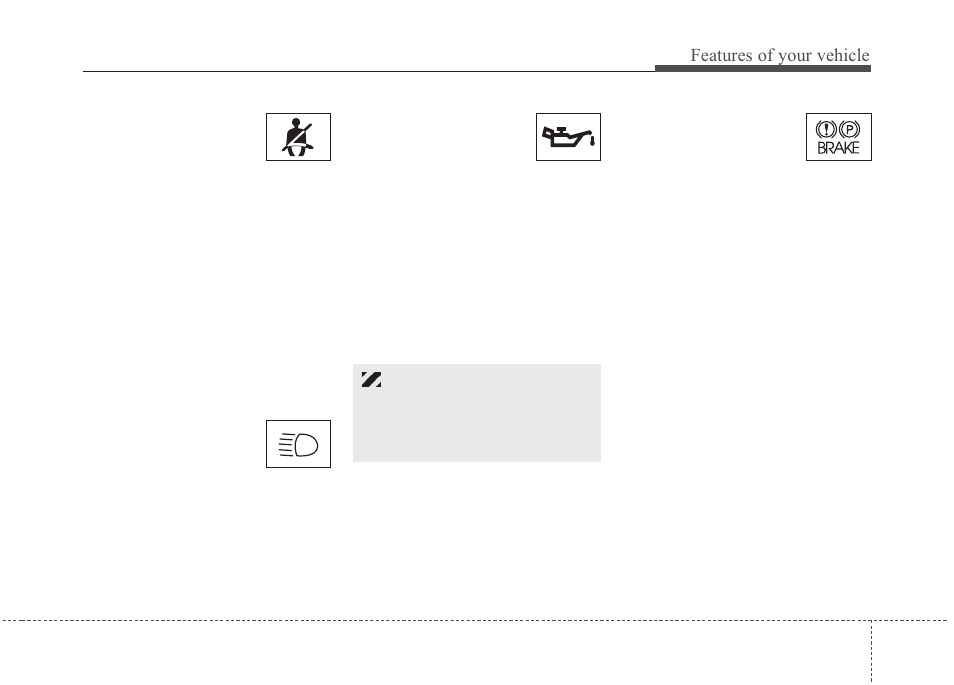 Features of your vehicle | KIA Sedona 2010 User Manual | Page 130 / 360