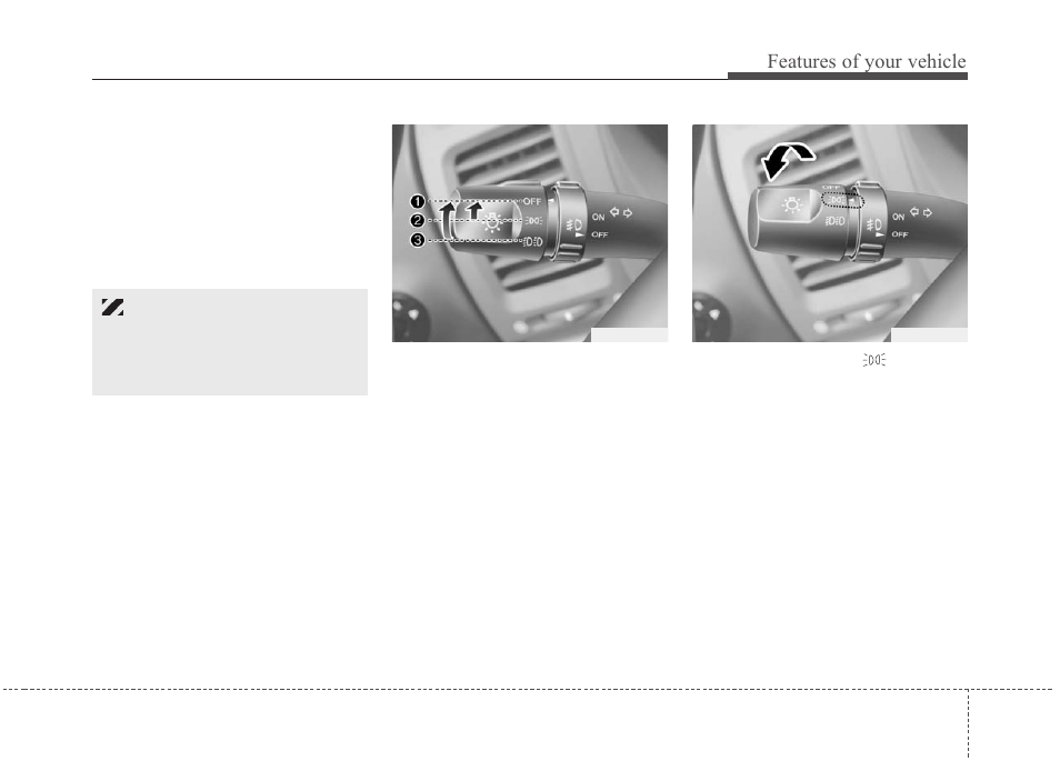 Features of your vehicle | KIA Sedona 2010 User Manual | Page 138 / 360