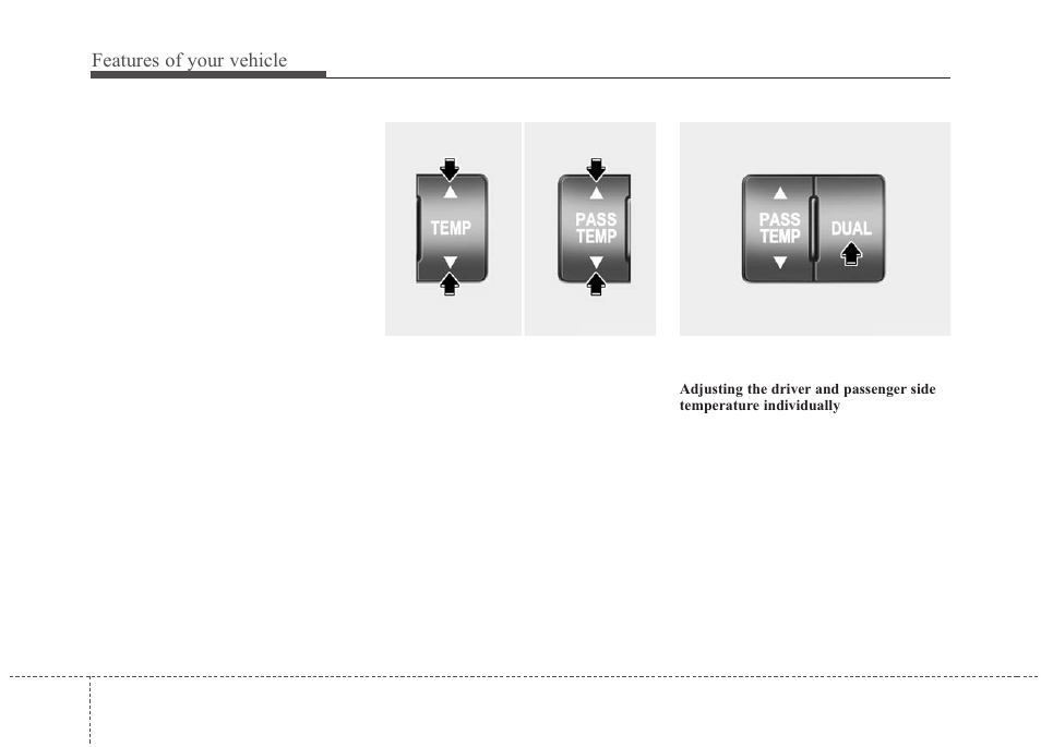 Features of your vehicle | KIA Sedona 2010 User Manual | Page 162 / 360