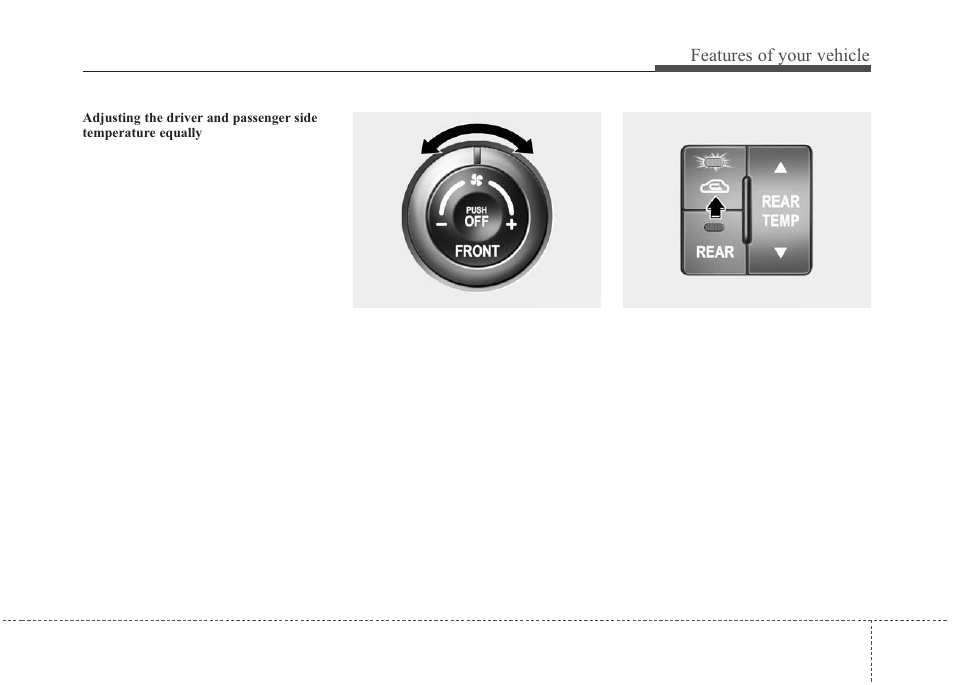 Features of your vehicle | KIA Sedona 2010 User Manual | Page 163 / 360