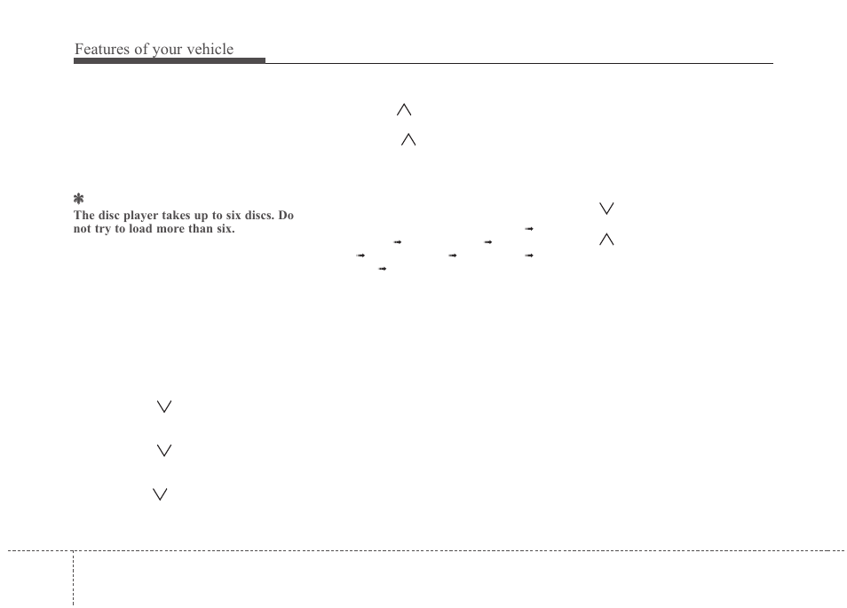 Features of your vehicle | KIA Sedona 2010 User Manual | Page 220 / 360