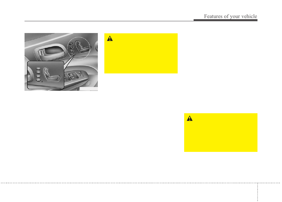 Features of your vehicle | KIA Sedona 2010 User Manual | Page 68 / 360