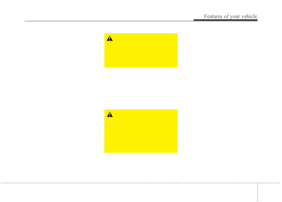 Features of your vehicle | KIA Sedona 2010 User Manual | Page 78 / 360