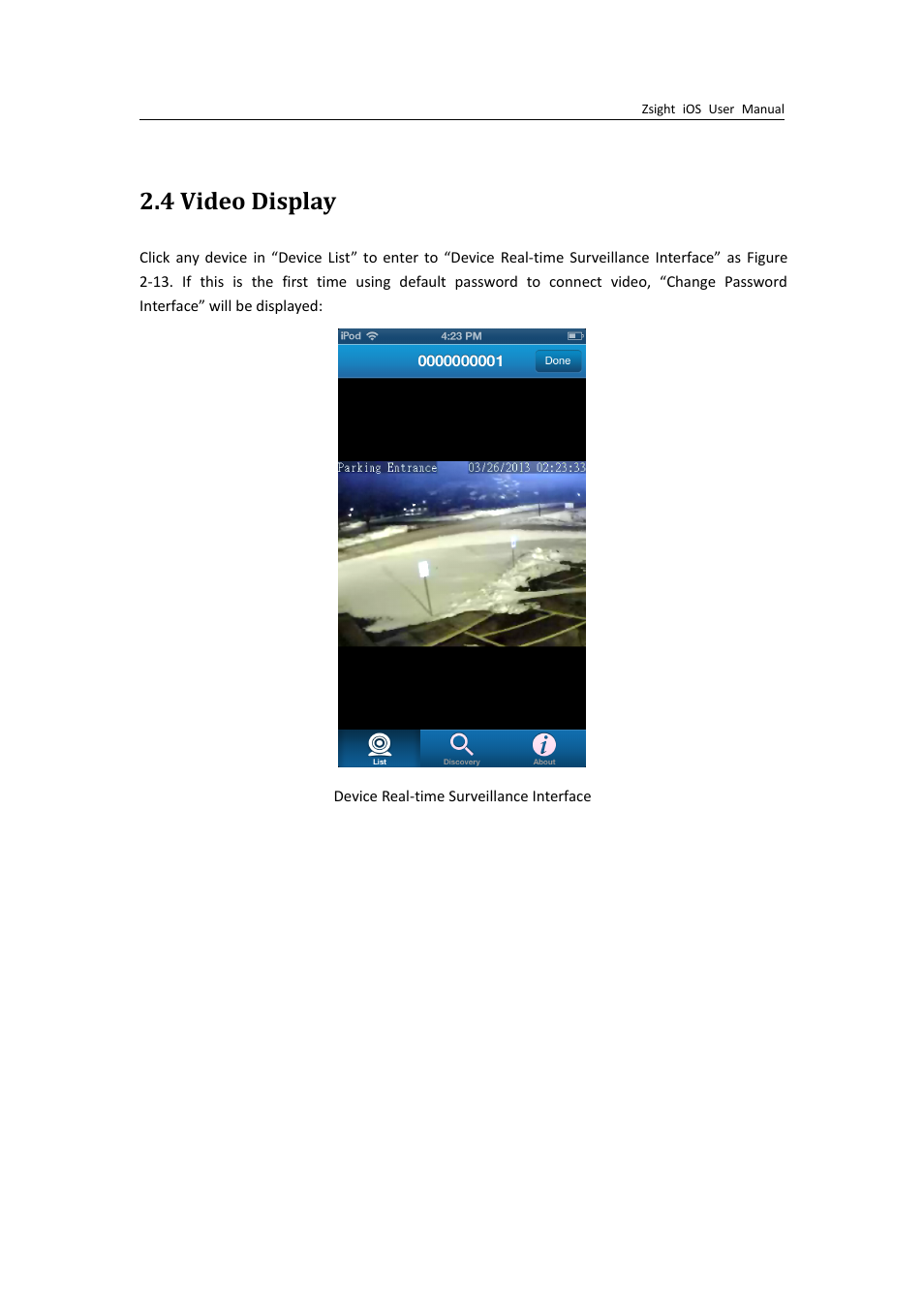 4videodisplay, 4 video display | ZMODO ZP-IBH13-P 720P HD H.264 PoE IP Infrared Weatherproof Camera with QR Code Smartphone Setup - Zsight iOS User Manual User Manual | Page 10 / 12