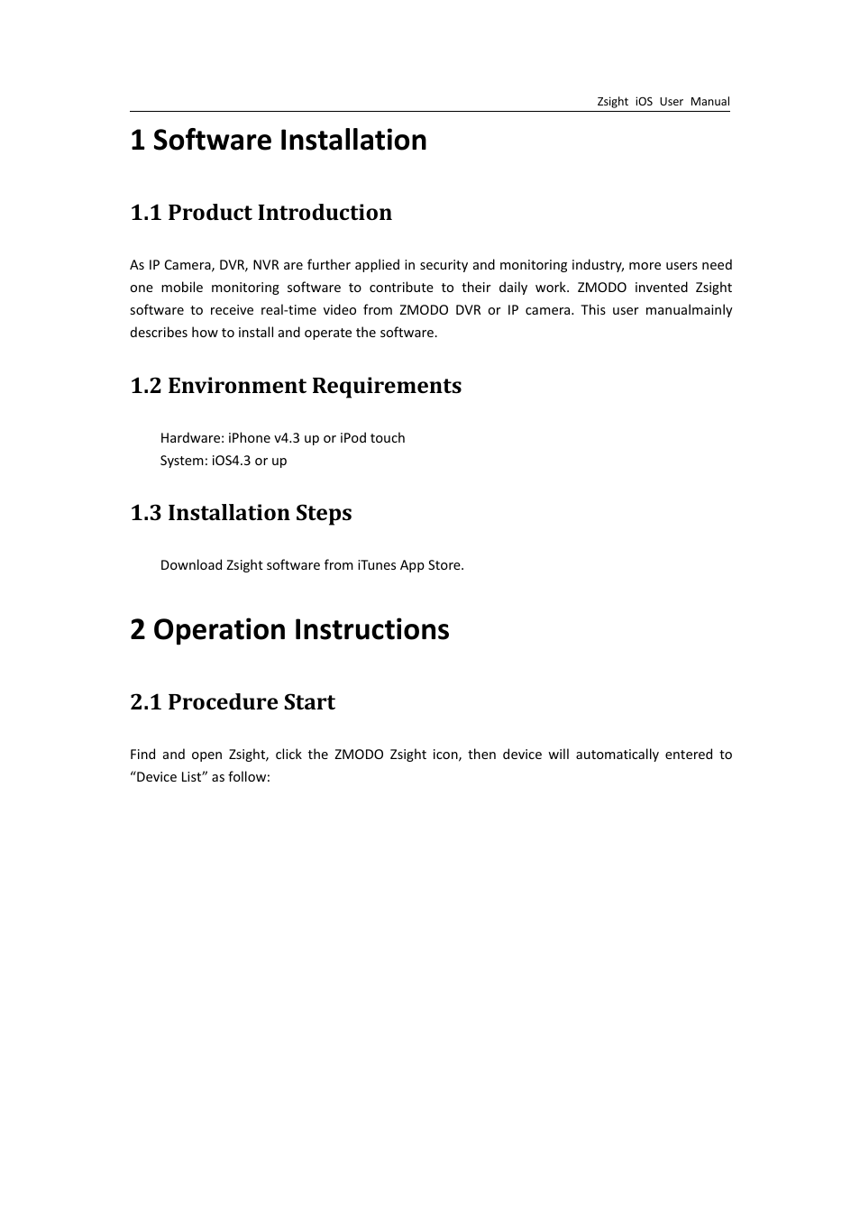 1softwareinstallation, 1productintroduction, 2environmentrequirements | 3installationsteps, 2operationinstructions, 1procedurestart, 1 software installation, 2 operation instructions, 1 procedure start | ZMODO ZP-IBH13-P 720P HD H.264 PoE IP Infrared Weatherproof Camera with QR Code Smartphone Setup - Zsight iOS User Manual User Manual | Page 3 / 12