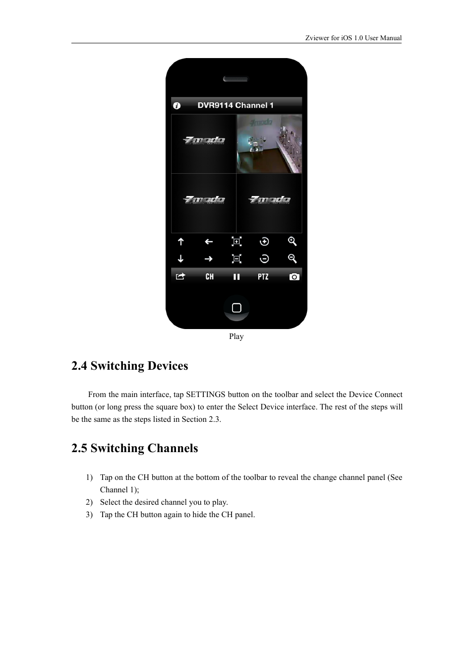 4switchingdevices, 5switchingchannels, 4 switching devices 2.5 switching channels | 4 switching devices, 5 switching channels | ZMODO ZP-KC1H04-P 4 Channel 720P PoE NVR System - Zviewer iOS User Manual User Manual | Page 12 / 15