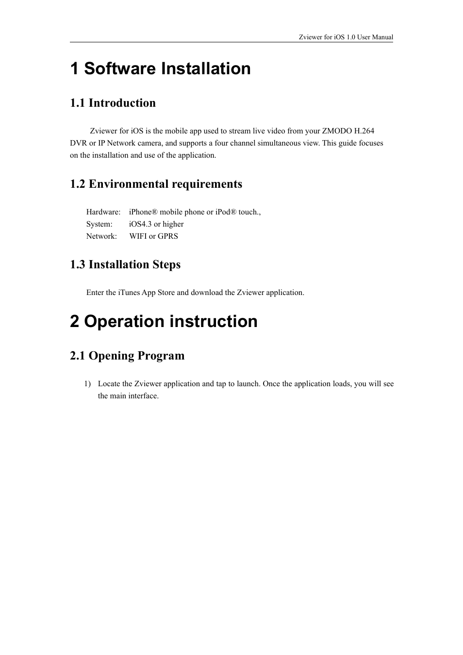 1softwareinstallation, 1introduction, 2environmentalrequirements | 3installationsteps, 2operationinstruction, 1openingprogram, 1 software installation, 2 operation instruction, 1 opening program, 1 introduction | ZMODO ZP-KC1H04-P 4 Channel 720P PoE NVR System - Zviewer iOS User Manual User Manual | Page 3 / 15