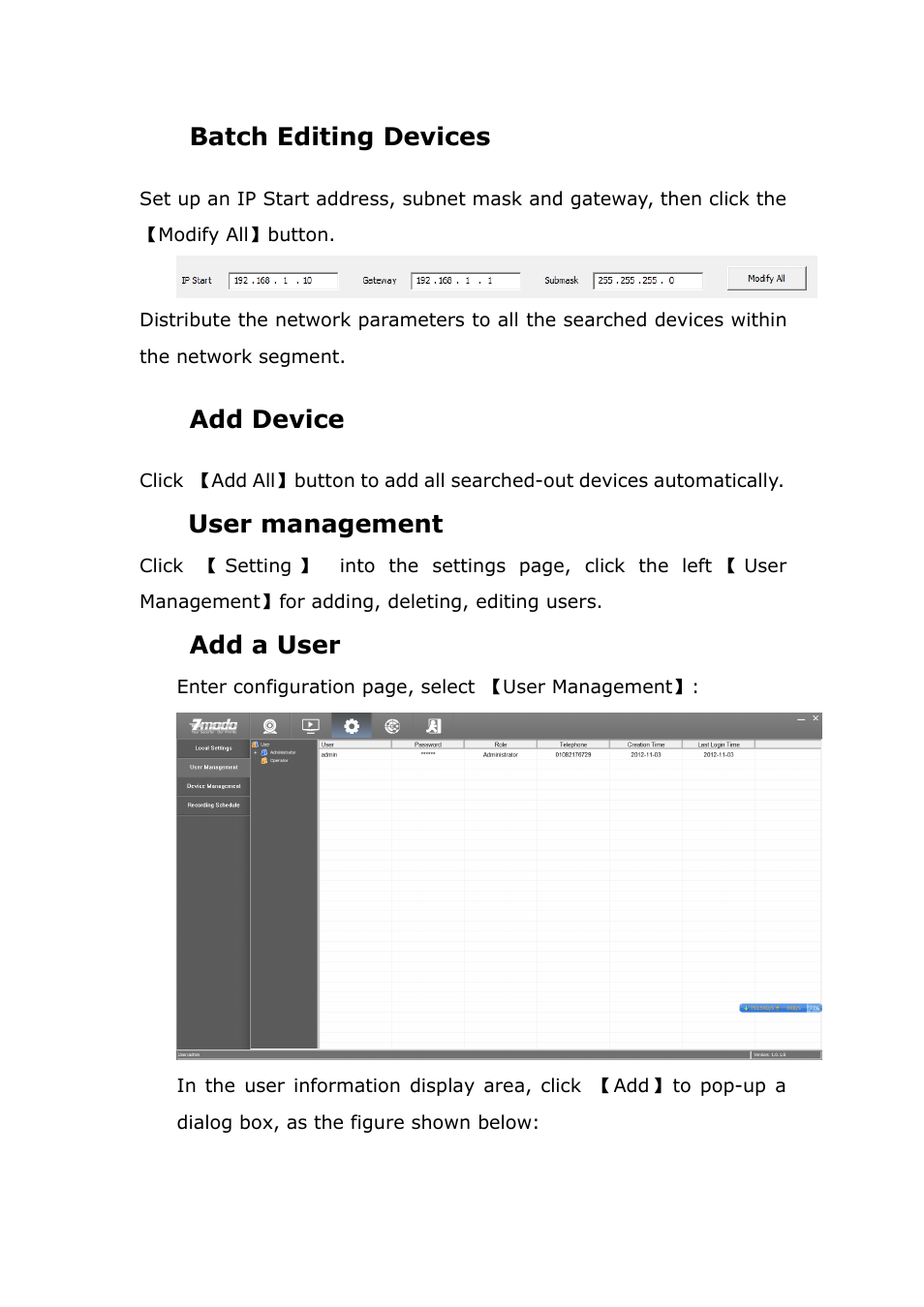 Batcheditingdevices, Adddevice, Usermanagement | Addauser, Batch editing devices, Add device, User management, Add a user | ZMODO ZP-IBH13-P 720P HD H.264 PoE IP Infrared Weatherproof Camera with QR Code Smartphone Setup - Zviewer Windows User Manual User Manual | Page 13 / 39