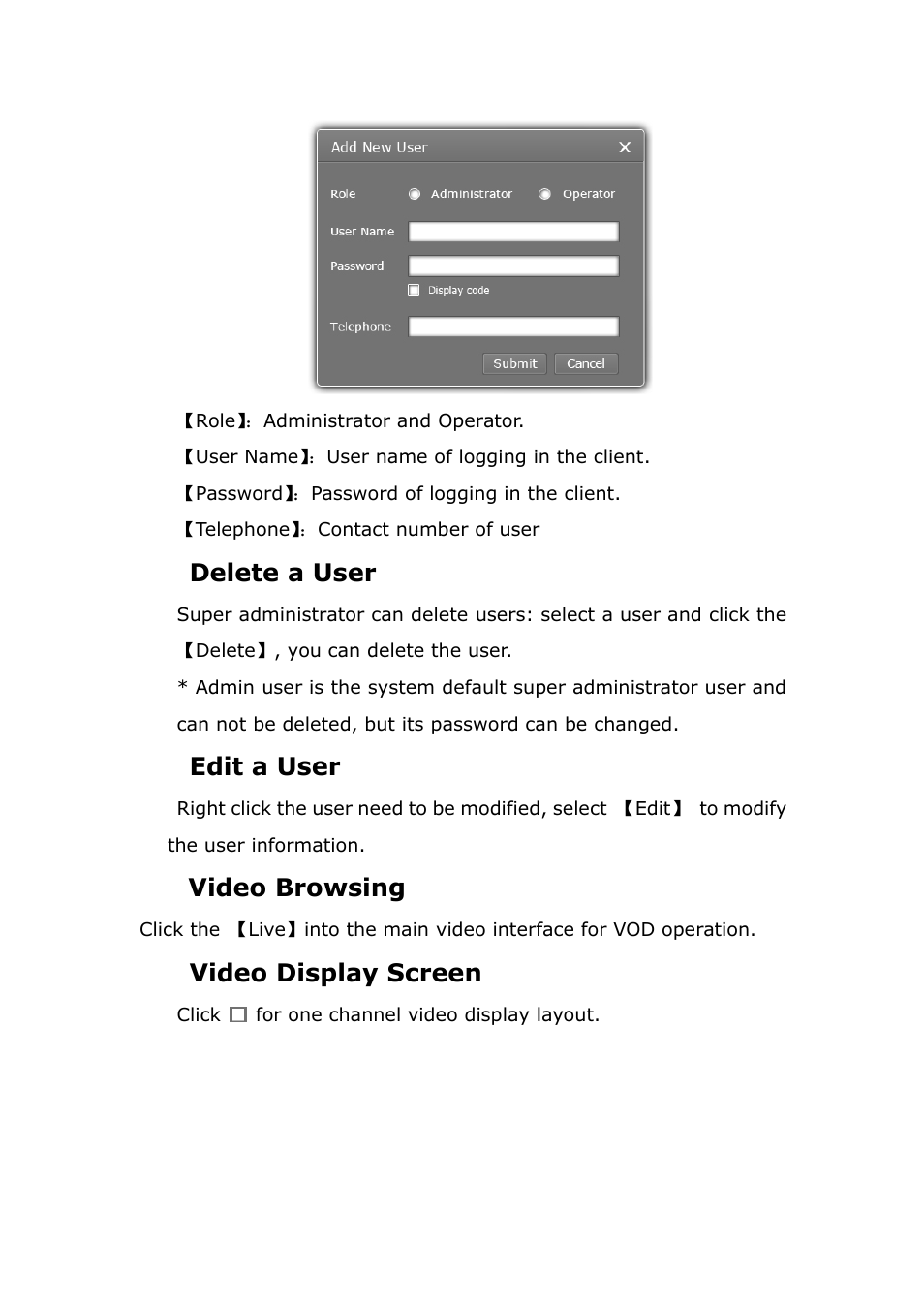 Deleteauser, Editauser, Videobrowsing | Videodisplayscreen, Delete a user, Edit a user, Video browsing, Video display screen | ZMODO ZP-IBH13-P 720P HD H.264 PoE IP Infrared Weatherproof Camera with QR Code Smartphone Setup - Zviewer Windows User Manual User Manual | Page 14 / 39
