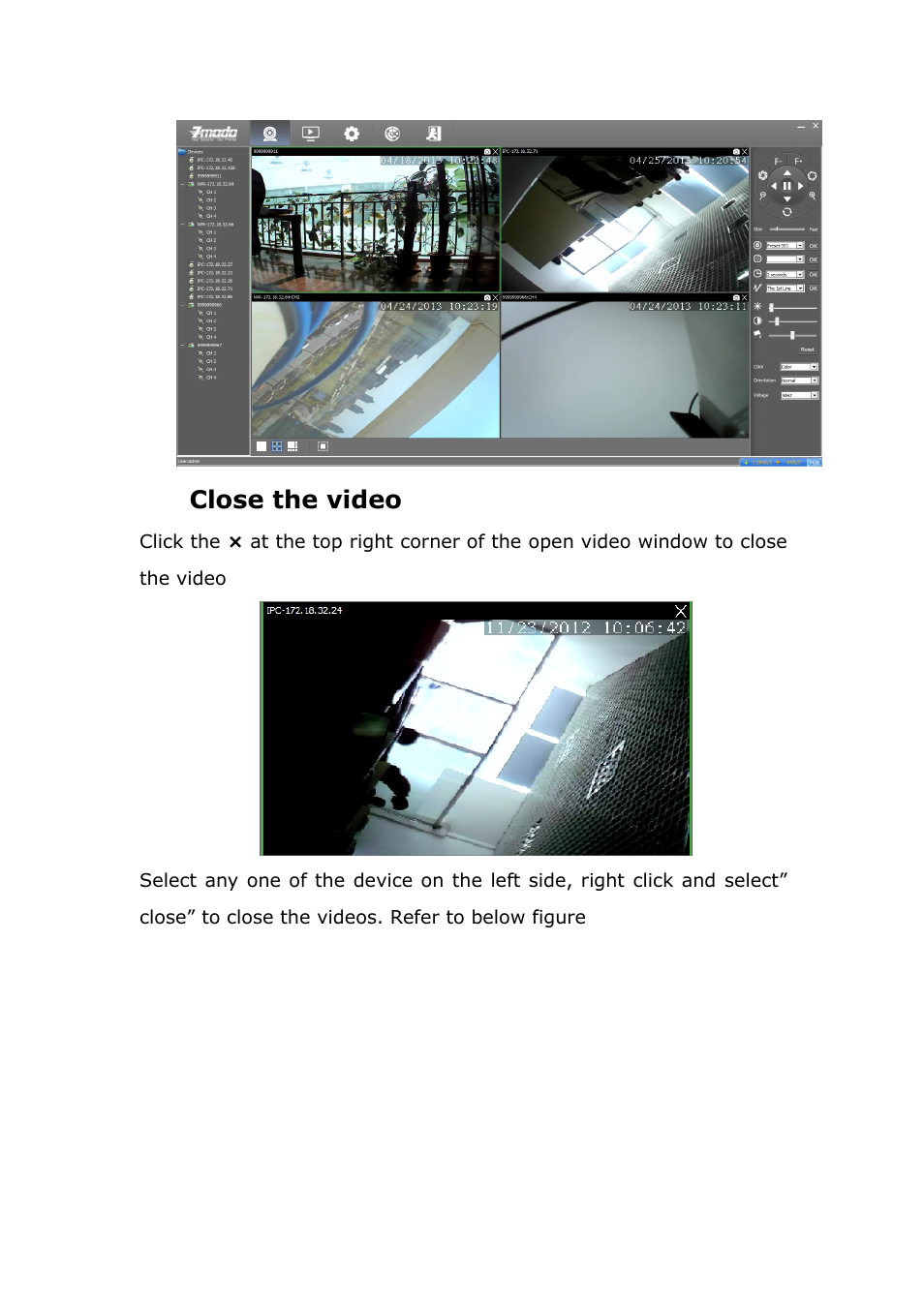 Closethevideo, Close the video | ZMODO ZP-IBH13-P 720P HD H.264 PoE IP Infrared Weatherproof Camera with QR Code Smartphone Setup - Zviewer Windows User Manual User Manual | Page 18 / 39