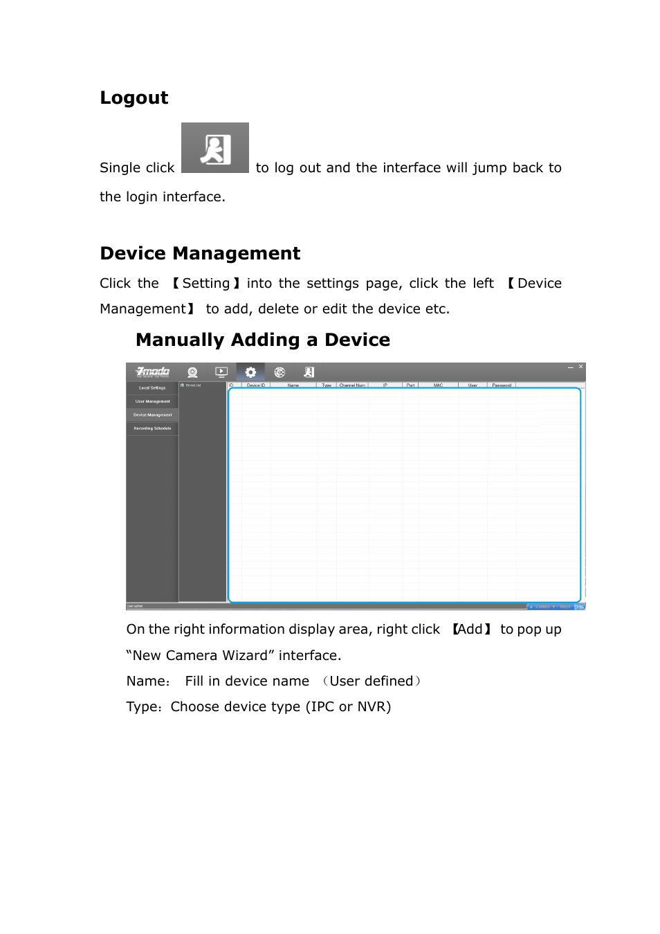 Logout, Devicemanagement, Manuallyaddingadevice | Logout interface, Device management, Manually adding a device | ZMODO ZP-IBH13-P 720P HD H.264 PoE IP Infrared Weatherproof Camera with QR Code Smartphone Setup - Zviewer Windows User Manual User Manual | Page 9 / 39