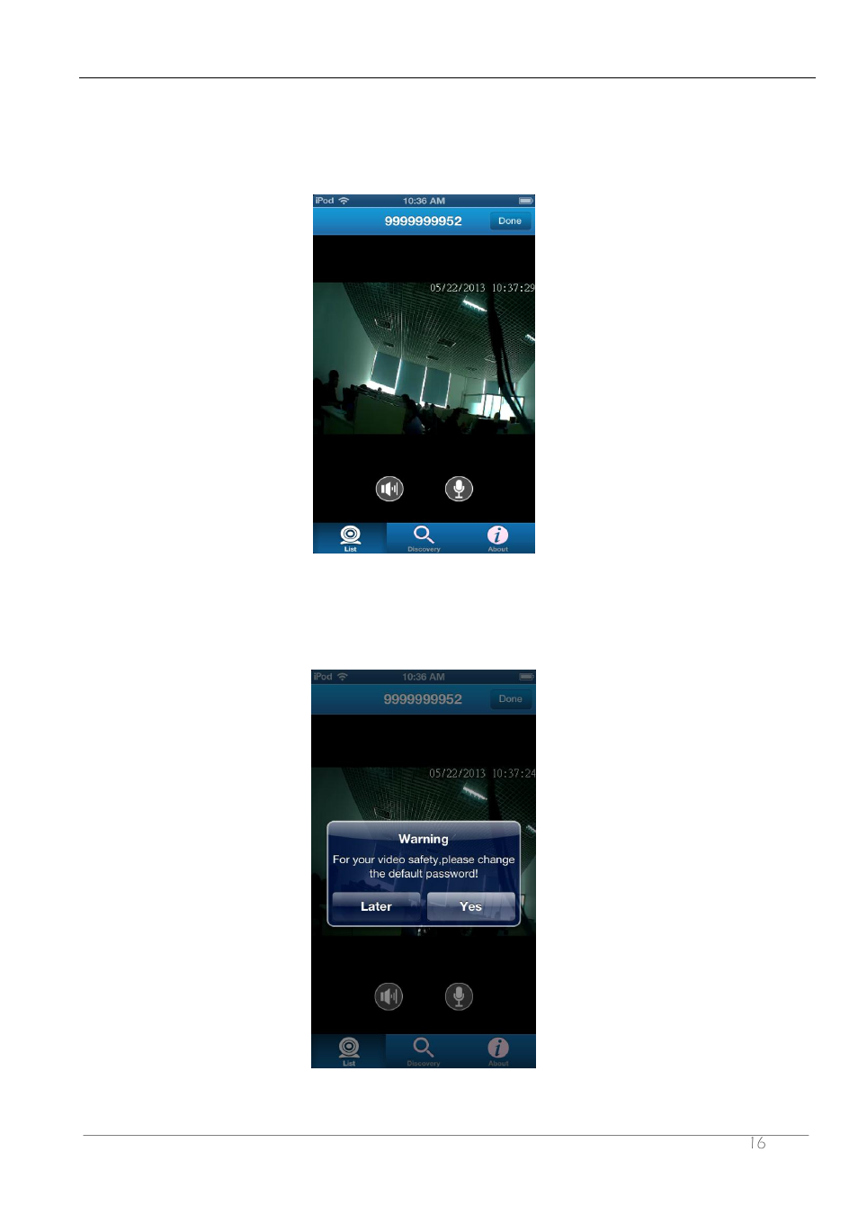 4 video play | ZMODO ZP-IBH13-P 720P HD H.264 PoE IP Infrared Weatherproof Camera with QR Code Smartphone Setup - Manual of How to Access IP Camera User Manual | Page 17 / 119