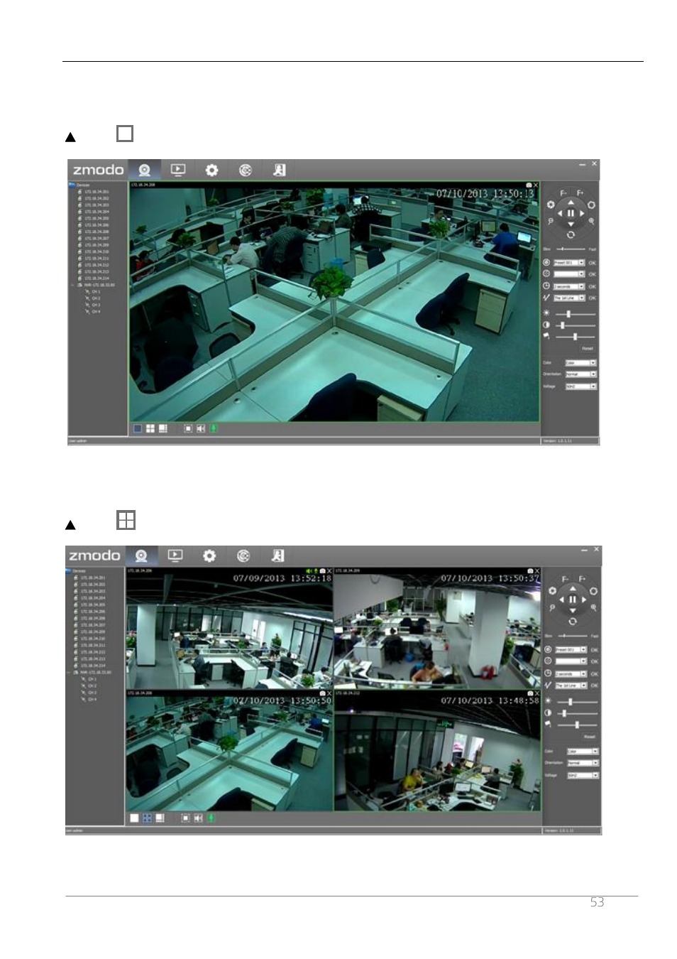 3 video display screen | ZMODO ZP-IBH13-P 720P HD H.264 PoE IP Infrared Weatherproof Camera with QR Code Smartphone Setup - Manual of How to Access IP Camera User Manual | Page 54 / 119