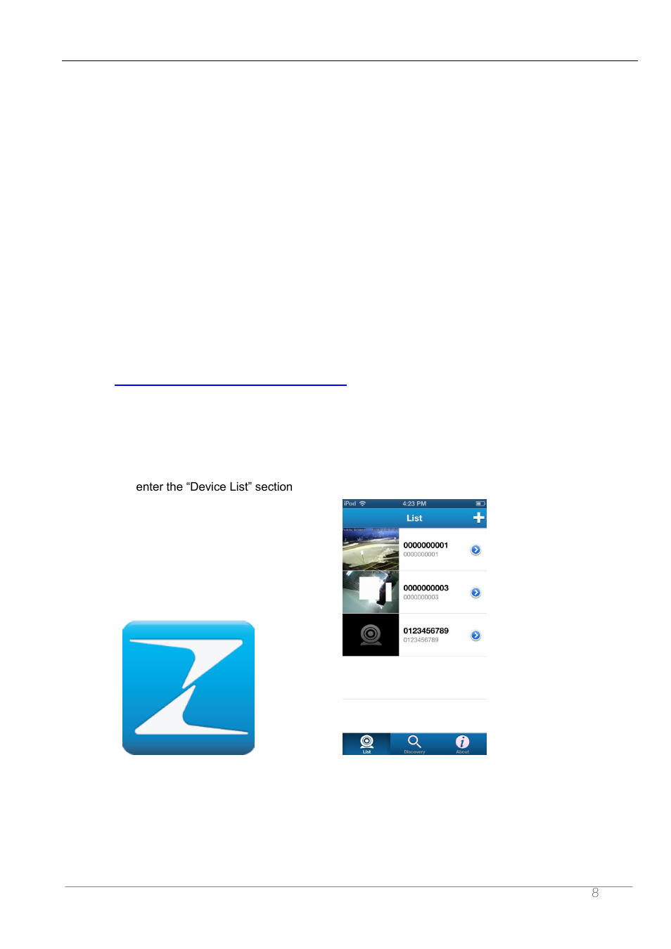1 access to ip camera on ios device, 1 software installation, 2 launch zmodo zsight | ZMODO ZP-IBH13-P 720P HD H.264 PoE IP Infrared Weatherproof Camera with QR Code Smartphone Setup - Manual of How to Access IP Camera User Manual | Page 9 / 119